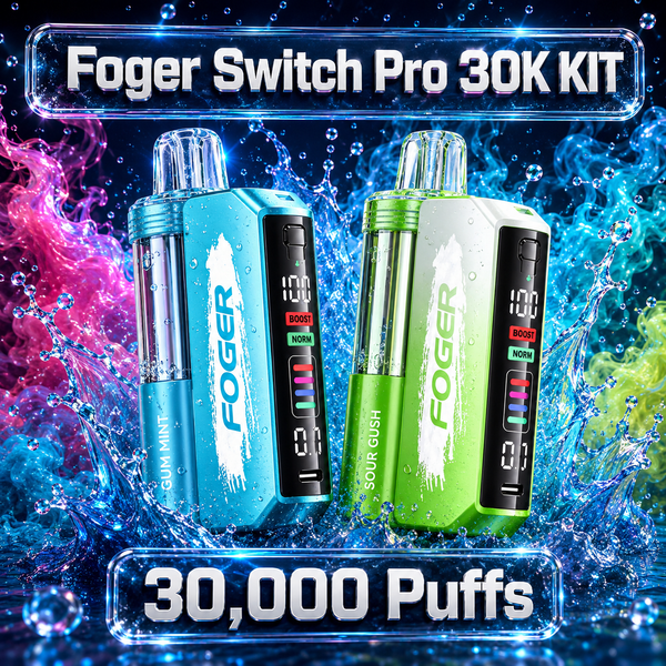 Foger Switch Pro 30K KIT TEXAS COMPLIANT AVAILABLE - 30K Vape