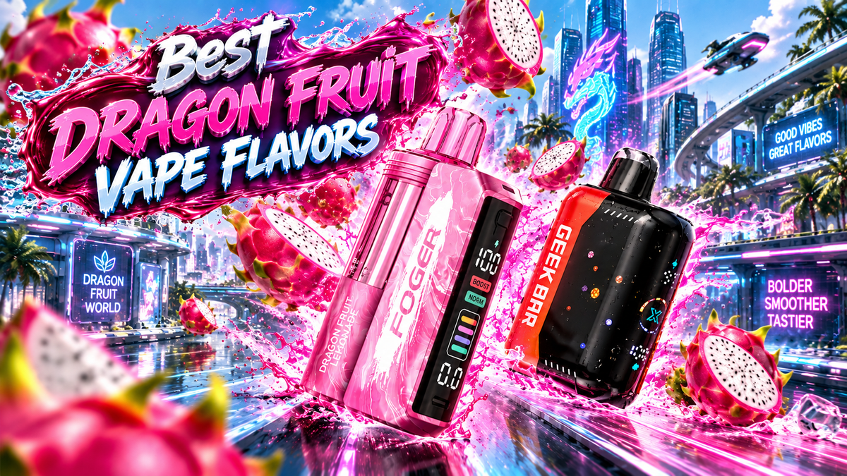 Best Dragon Fruit Vape Flavors : Discover Exoticism with Every Inhale