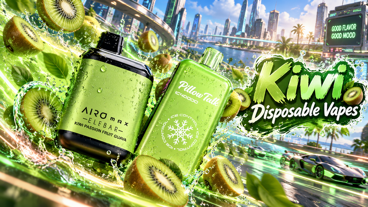 Top 5 Kiwi Disposable Vapes: Best Flavors and Reviews for Kiwi Lovers
